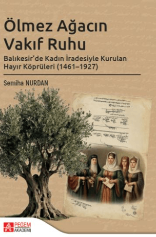 Ölmez Ağacın Vakıf Ruhu