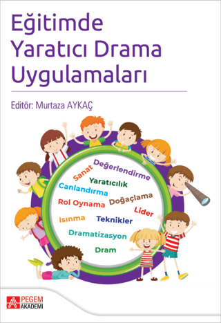 Eğitimde Yaratıcı Drama Uygulamaları