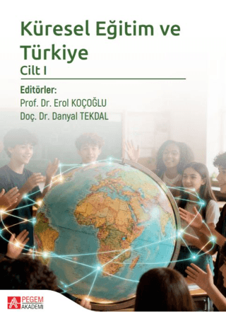 Küresel Eğitim ve Türkiye Cilt 1