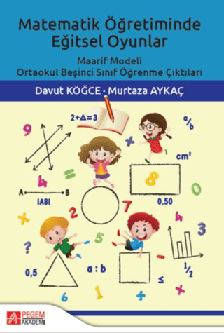 Matematik Öğretiminde Eğitsel Oyunlar