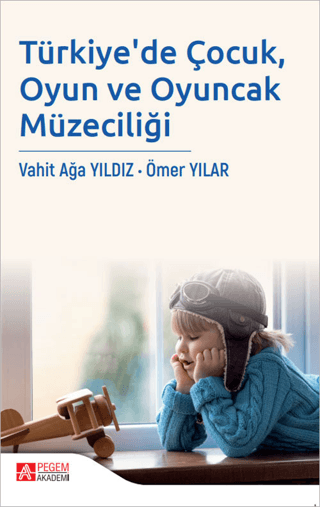 Türkiye'de Çocuk, Oyun ve Oyuncak Müzeciliği
