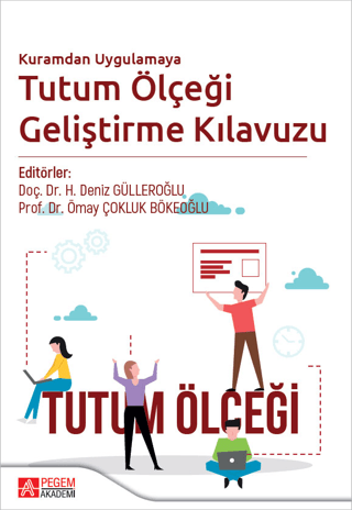 Kuramdan Uygulamaya Tutum Ölçeği Geliştirme Kılavuzu