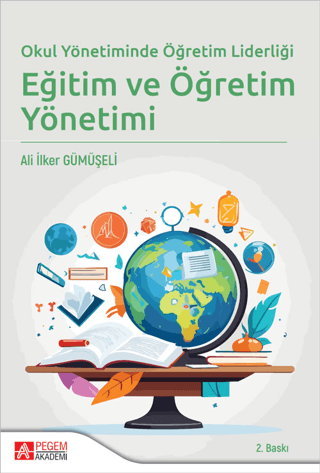 Okul Yönetiminde Öğretim Liderliği Eğitim ve Öğretim Yönetimi