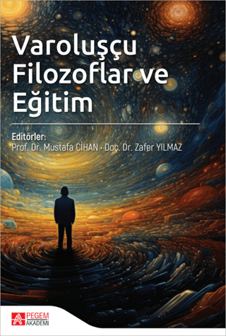 Varoluşçu Filozoflar ve Eğitim