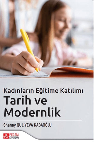 Kadınların Eğitime Katılımı - Tarih ve Modernlik