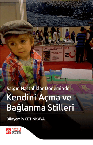 Salgın Hastalıklar Döneminde Kendini Açma ve Bağlanma Stilleri