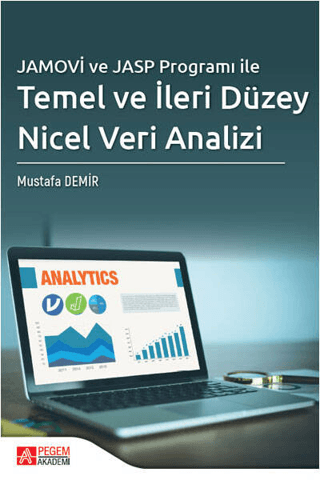 Jamovi ve Jasp Programı ile Temel ve İleri Düzey Nicel Veri Analizi