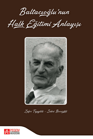 Baltacıoğlu'nun Halk Eğitimi Anlayışı