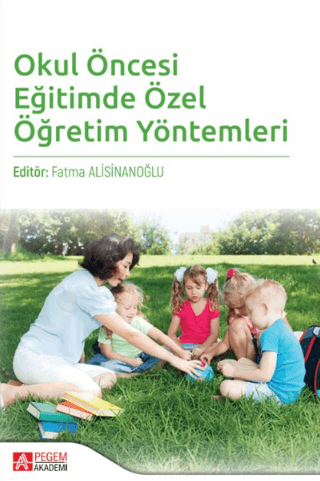 Okul Öncesi Dönemde Özel Öğretim Yöntemleri