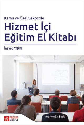 Kamu ve Özel Sektörde Hizmetiçi Eğitim El Kitabı