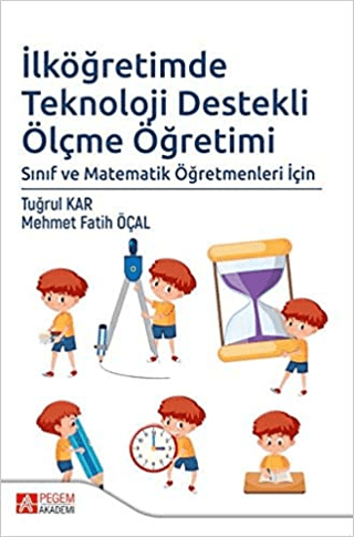 İlköğretimde Teknoloji Destekli Ölçme Öğretimi