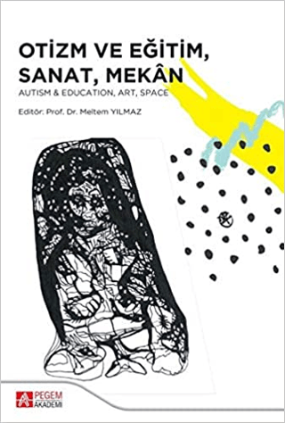 Otizm ve Eğitim Sanat Mekan