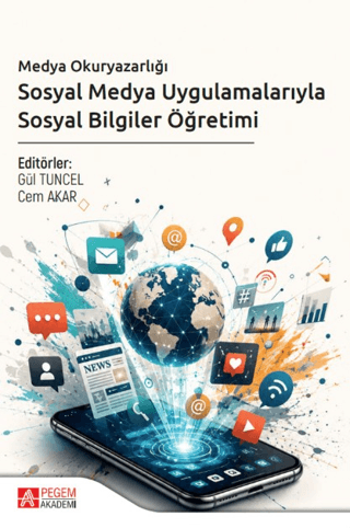 Medya Okuryazarlığı: Sosyal Medya Uygulamalarıyla Sosyal Bilgiler Öğretimi