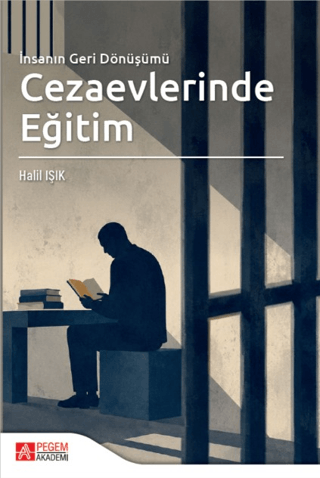 İnsanın Geri Dönüşümü: Cezaevlerinde Eğitim
