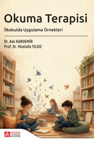 Okuma Terapisi: İlkokulda Uygulama Örnekleri