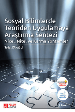Sosyal Bilimlerde Teoriden Uygulamaya Araştırma Sentezi: Nicel, Nitel ve Karma Yöntemler
