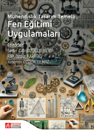 Mühendislik Tasarım Temelli Fen Eğitimi Uygulamaları