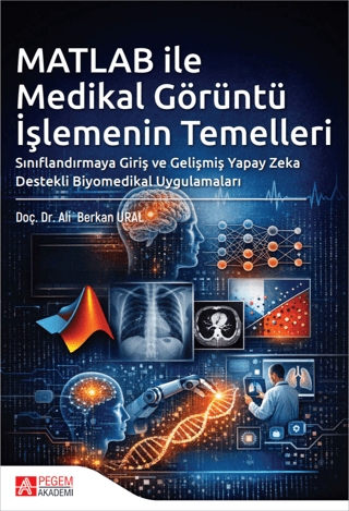 Matlab ile Medikal Görüntü İşlemenin Temelleri