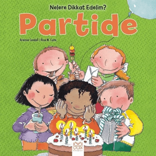 Nelere dikkat Edelim? - Partide