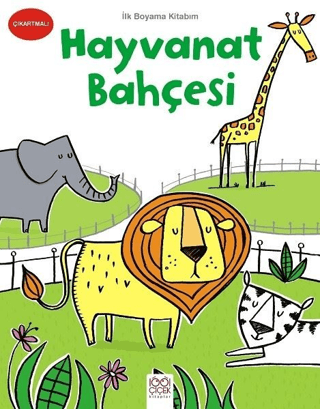 İlk Boyama Kitabım - Hayvanat Bahçesi