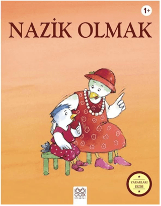 Nazik Olmak - Yararları Dizisi