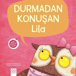 Durmadan Konuşan Lila - Minik Adımlar Dizisi