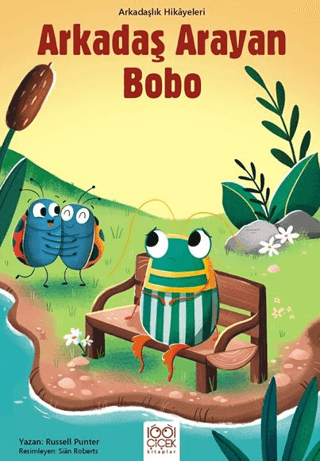 Arkadaş Arayan Bobo – Arkadaşlık Hikayeleri