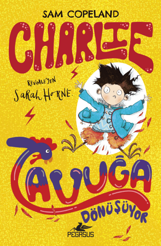 Charlie Tavuğa Dönüşüyor – Charlie Serisi 1