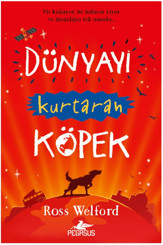 Dünyayı Kurtaran Köpek
