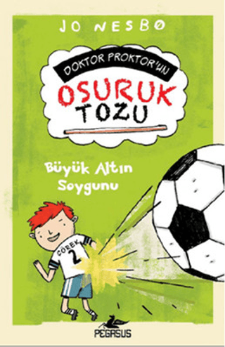 Büyük Altın Soygunu - Doktor Proktor'un Osuruk Bombası Tozu 4