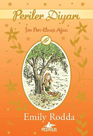 Periler Diyarı 4: Son Peri - Elması Ağacı