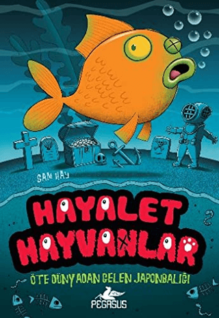 Hayalet Hayvanlar 4