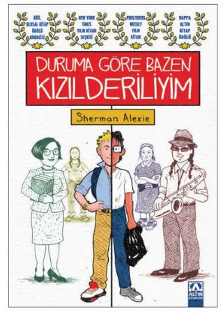 Duruma Göre Bazen Kızılderiliyim