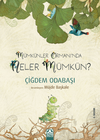 Mümkünler Ormanı’nda Neler Mümkün