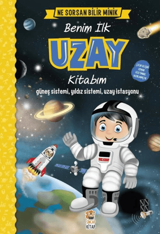 Benim İlk Uzay Kitabım - Ne Sorsan Bilir Minik