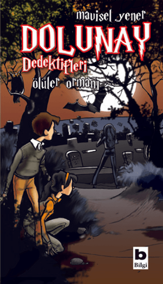 Dolunay Dedektifleri - Ölüler Ormanı