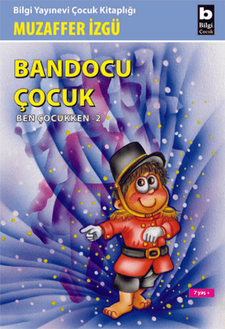 Bandocu Çocuk Ben Çocukken 2