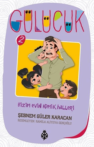 Bizim Evin Komik Halleri / Gülücük 2
