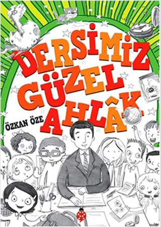 Dersimiz Güzel Ahlak