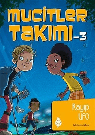 Mucitler Takımı 3: Kayıp Ufo