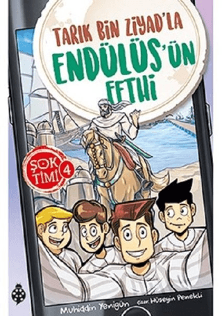 Tarık Bin Ziyad'la Endülüs'ün Fethi - Şok Timi 4