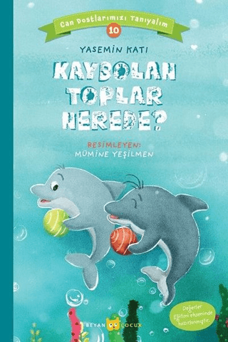 Kaybolan Toplar Nerede? - Can Dostlarımızı Tanıyalım 10