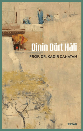 Dinin Dört Hâli