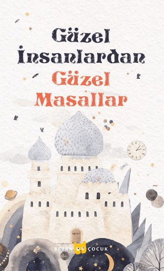 Güzel İnsanlardan - Güzel Masallar