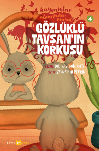 Hayvanlar Aleminden Masallar - 4 Gözlüklü Tavşan'ın Korkusu