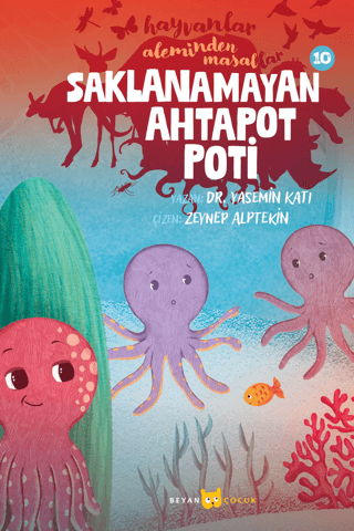 Hayvanlar Aleminden Masallar - 10 Saklanamayan Ahtapot Poti