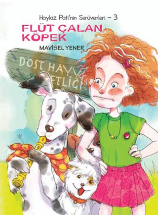 Haylaz Pati’nin Serüvenleri 3 - Flüt Çalan Köpek