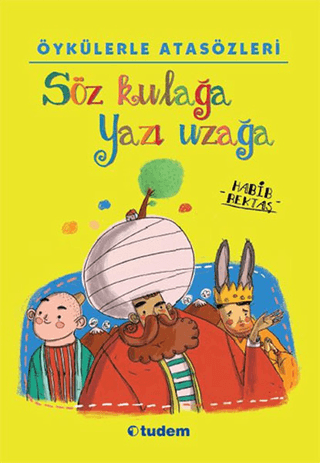 Söz Kulağa Yazı Uzağa