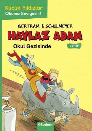 Haylaz Adam Okul Gezisinde (2. Kitap)