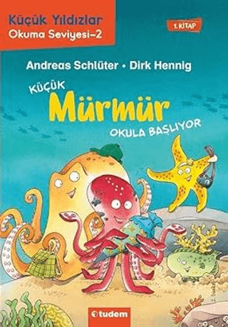 Küçük Mürmür Okula Başlıyor 1. Kitap